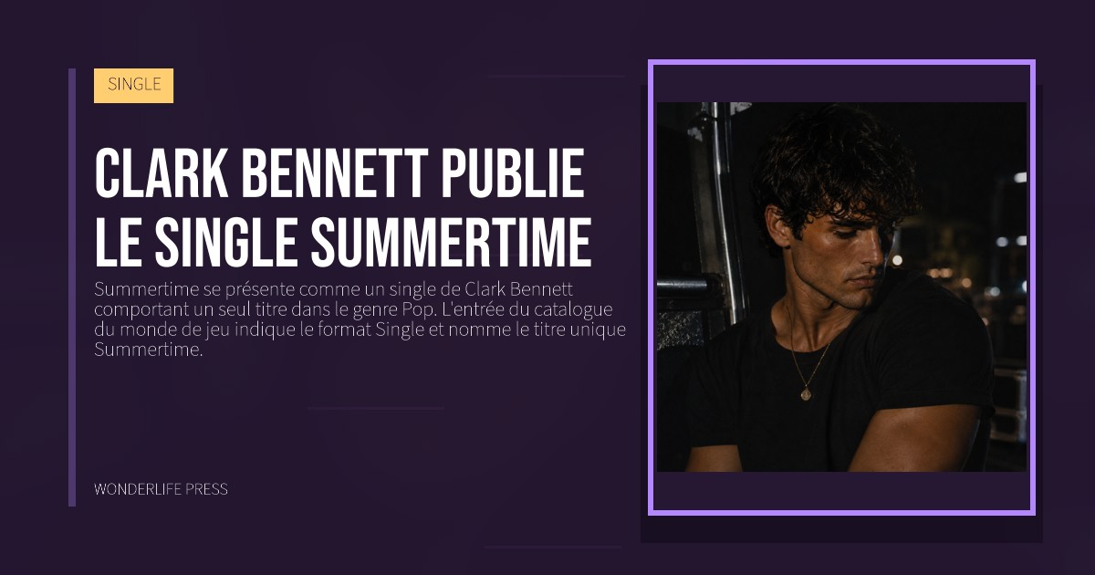Wonderlife Press: Clark Bennett publie le single Summertime. pochette de la sortie. SINGLE.