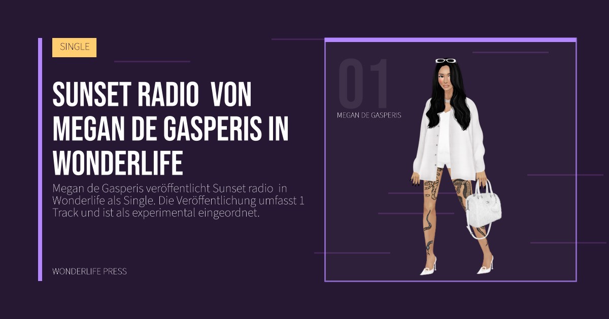Wonderlife Press: Sunset radio von Megan de Gasperis in Wonderlife. Künstlerporträt. SINGLE.