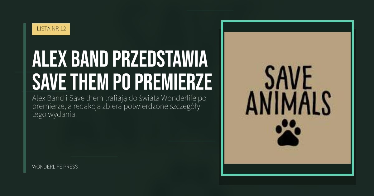 Wonderlife Press: Alex Band przedstawia Save them po premierze. okładka wydawnictwa. LISTA NR 12.