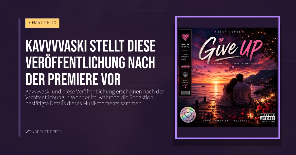 Wonderlife Press: Kavvvvaski stellt diese Veröffentlichung nach der Premiere vor. Veröffentlichungscover. CHART NR. 10.