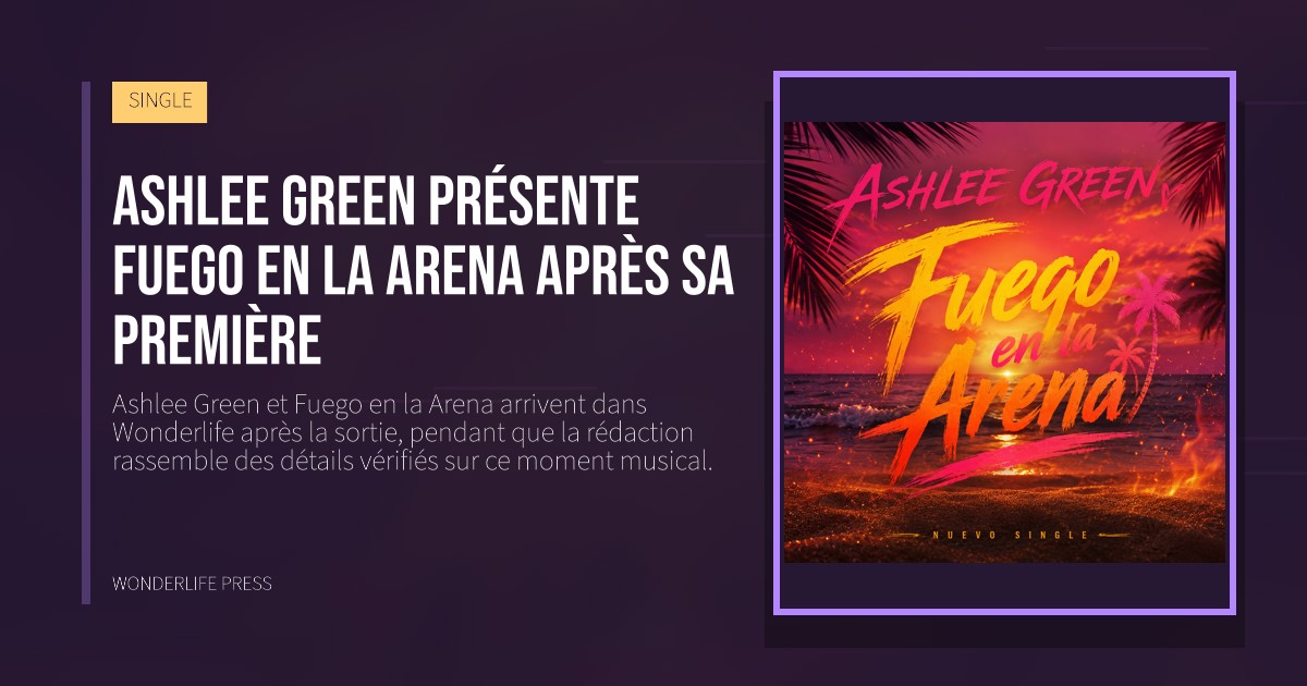 Wonderlife Press: Ashlee Green présente Fuego en la Arena après sa première. pochette de la sortie. SINGLE.