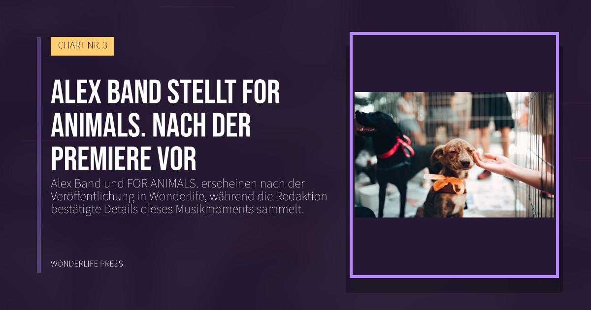Wonderlife Press: Alex Band stellt FOR ANIMALS. nach der Premiere vor. Veröffentlichungscover. CHART NR. 3.