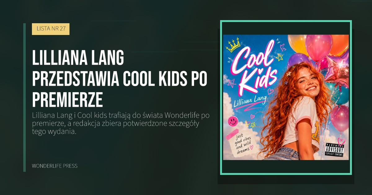 Wonderlife Press: Lilliana Lang przedstawia Cool kids po premierze. okładka wydawnictwa. LISTA NR 27.