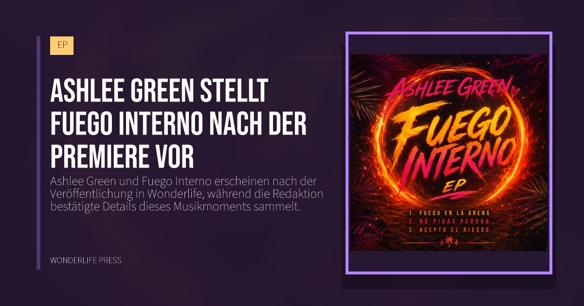 Wonderlife Press: Ashlee Green stellt Fuego Interno nach der Premiere vor. Veröffentlichungscover. EP.