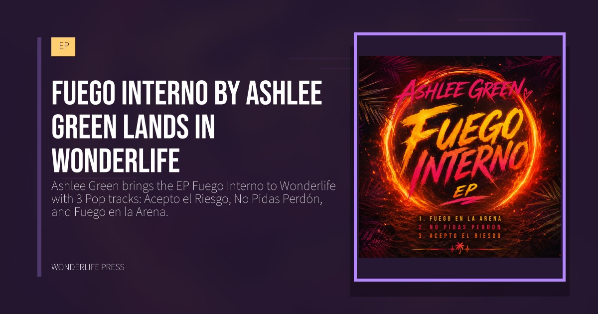 Wonderlife Press: Fuego Interno by Ashlee Green lands in Wonderlife. release artwork. EP.