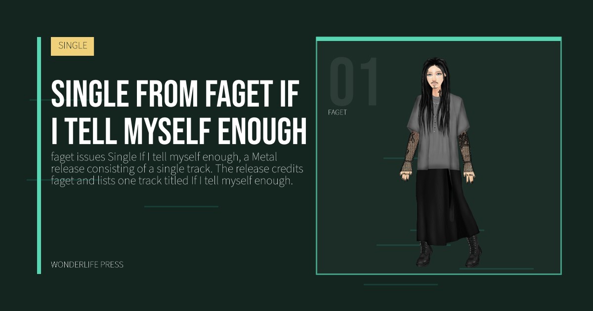 Wonderlife Press: Single from faget If I tell myself enough. artist portrait. SINGLE.