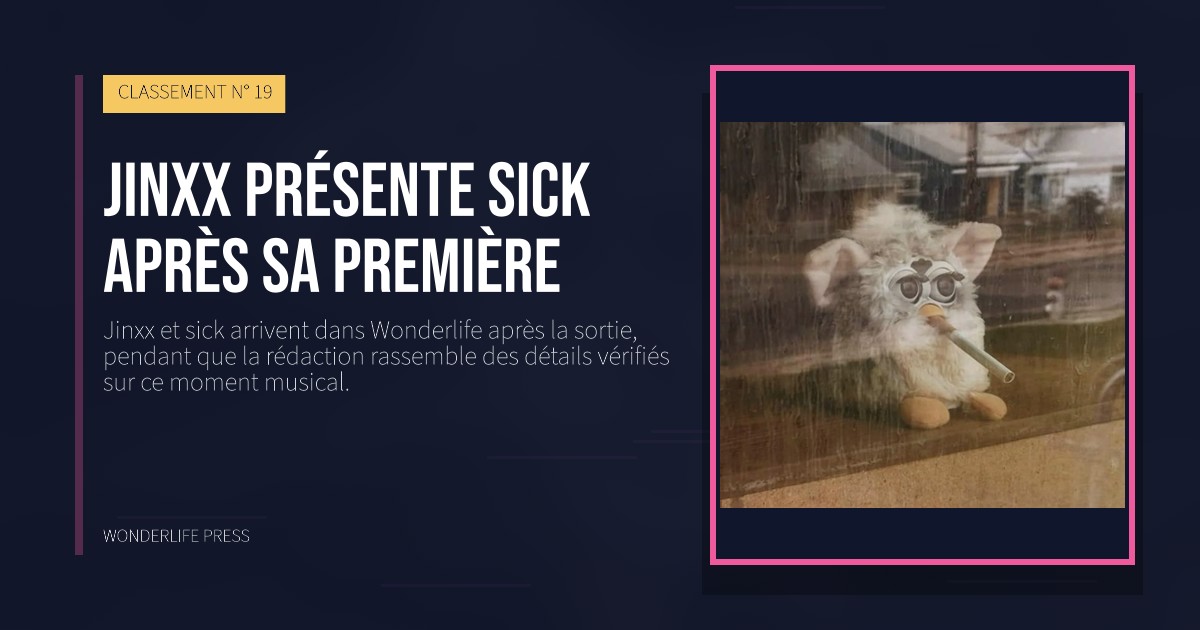 Wonderlife Press: Jinxx présente sick après sa première. pochette de la sortie. CLASSEMENT N° 19.