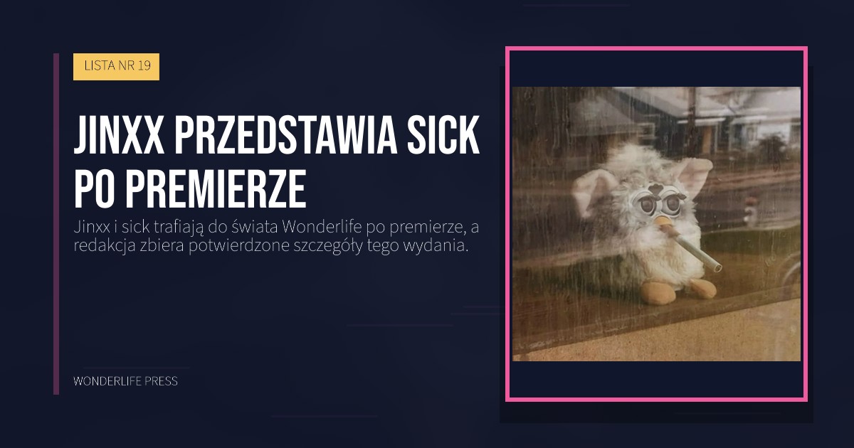 Wonderlife Press: Jinxx przedstawia sick po premierze. okładka wydawnictwa. LISTA NR 19.