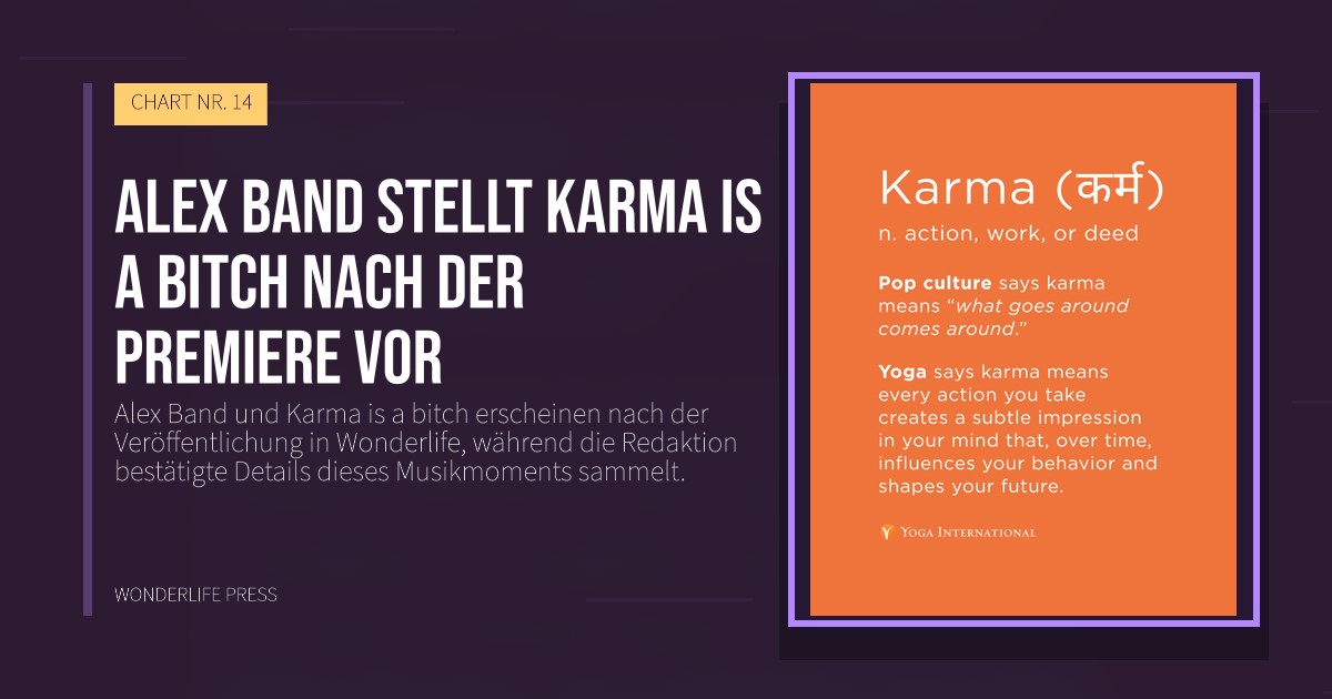 Wonderlife Press: Alex Band stellt Karma is a bitch nach der Premiere vor. Veröffentlichungscover. CHART NR. 14.