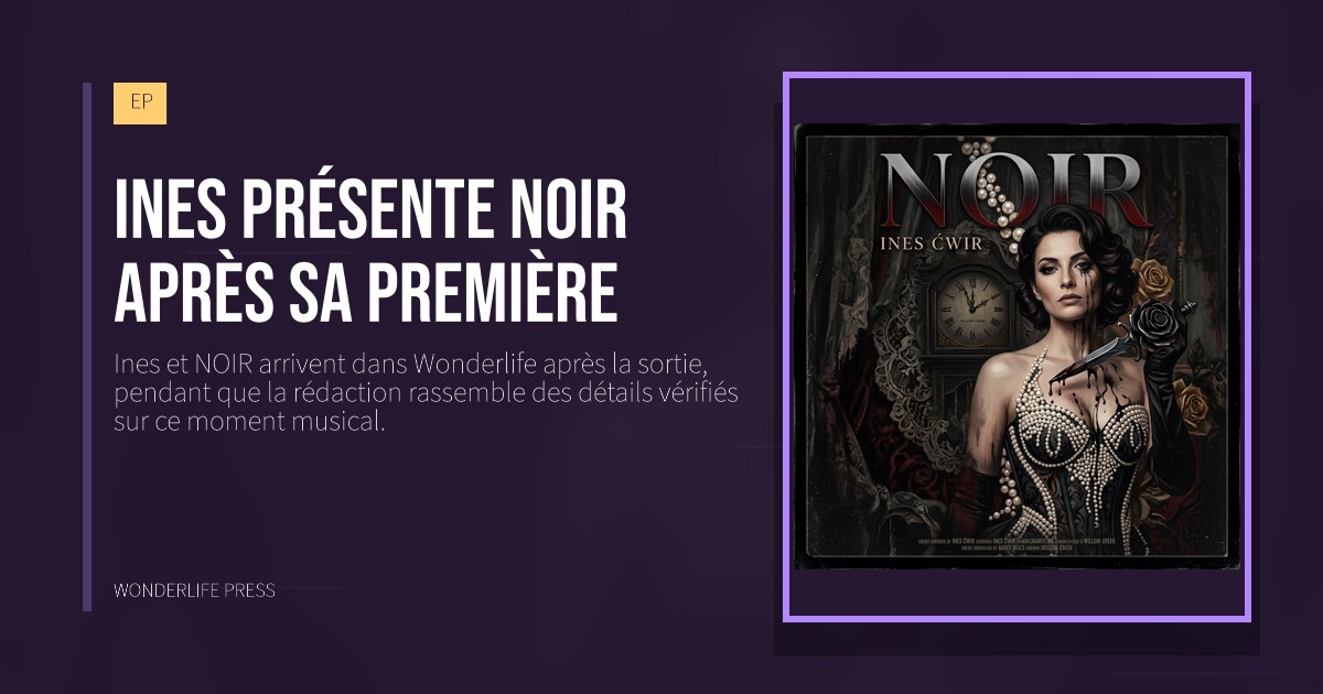 Wonderlife Press: Ines présente NOIR après sa première. pochette de la sortie. EP.