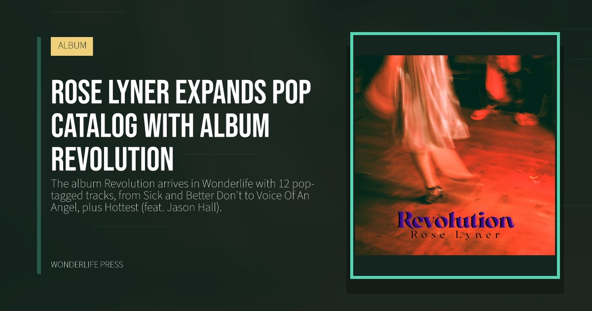 Wonderlife Press: Rose Lyner expands pop catalog with album Revolution. release artwork. ALBUM.