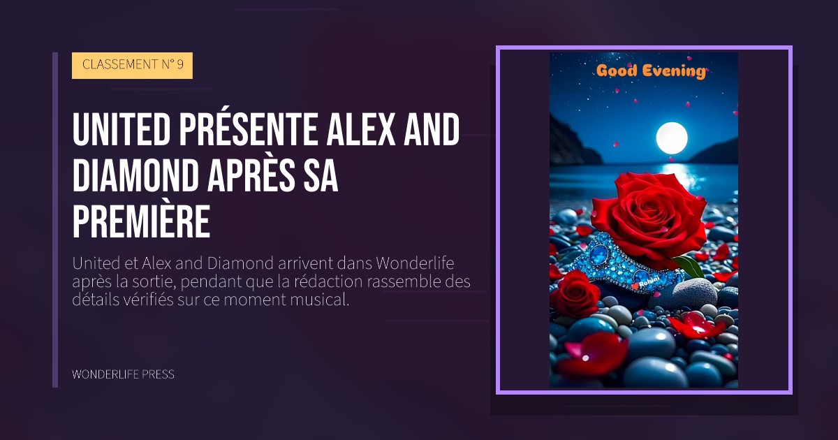 Wonderlife Press: United présente Alex and Diamond après sa première. pochette de la sortie. CLASSEMENT N° 9.