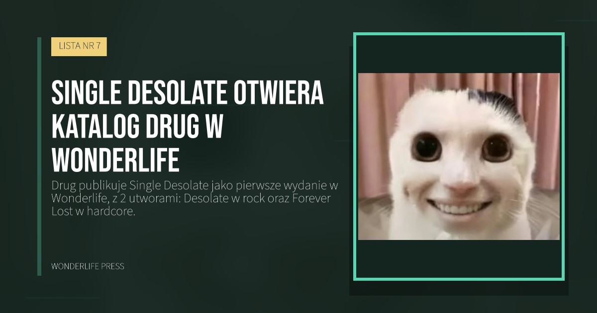 Wonderlife Press: Single Desolate otwiera katalog Drug w Wonderlife. okładka wydawnictwa. LISTA NR 7.