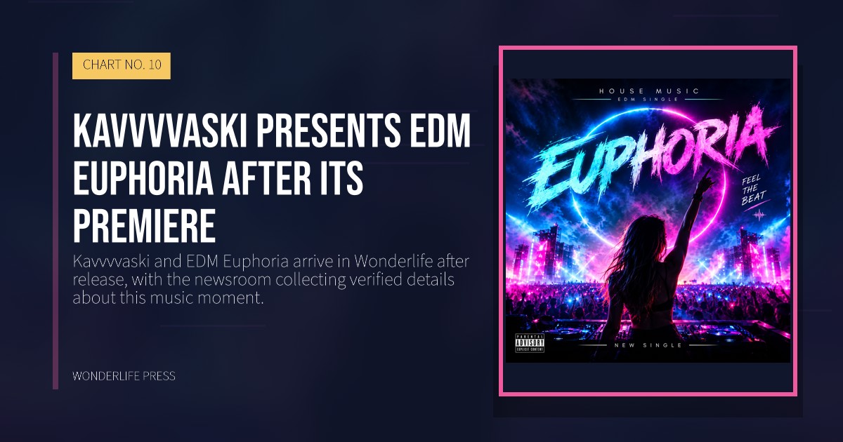 Wonderlife Press: Kavvvvaski presents EDM Euphoria after its premiere. release artwork. CHART NO. 10.