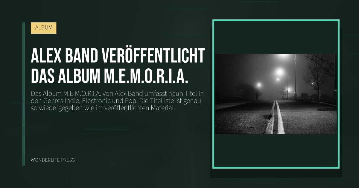 Wonderlife Press: Alex Band veröffentlicht das album M.E.M.O.R.I.A.. Veröffentlichungscover. ALBUM.