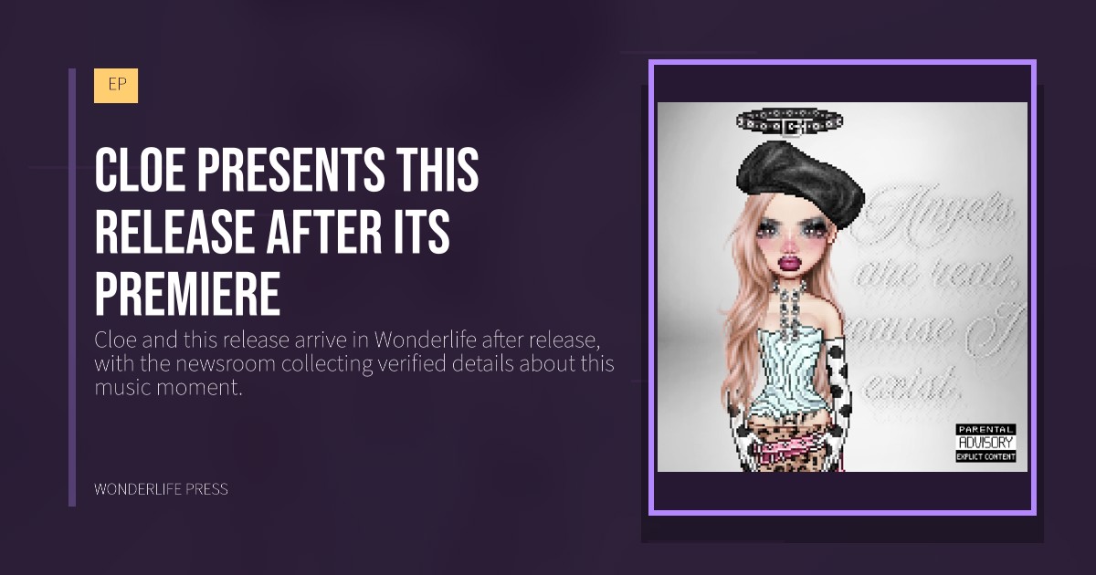 Wonderlife Press: Cloe presents this release after its premiere. release artwork. EP.
