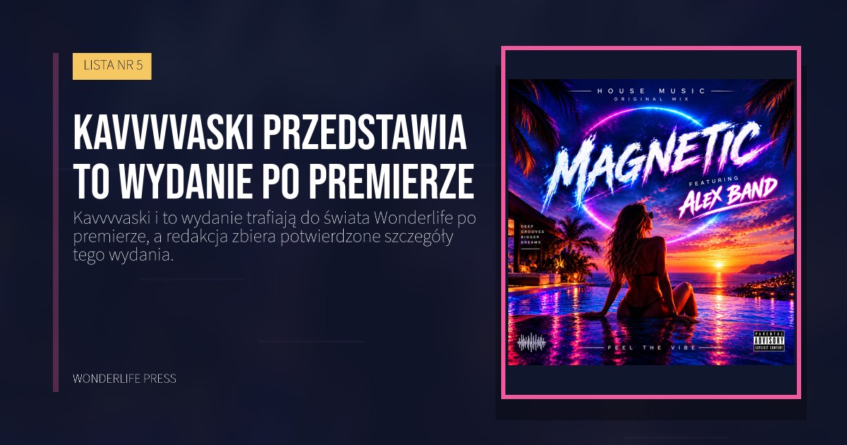 Wonderlife Press: Kavvvvaski przedstawia to wydanie po premierze. okładka wydawnictwa. LISTA NR 5.