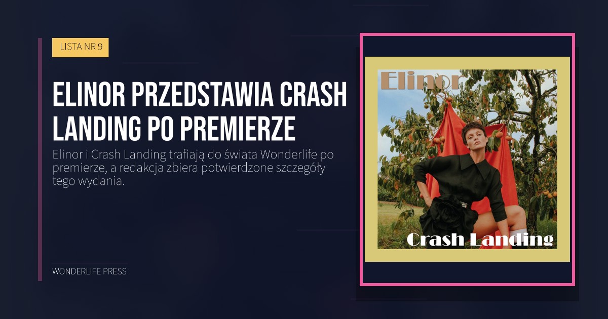 Wonderlife Press: Elinor przedstawia Crash Landing po premierze. okładka wydawnictwa. LISTA NR 9.