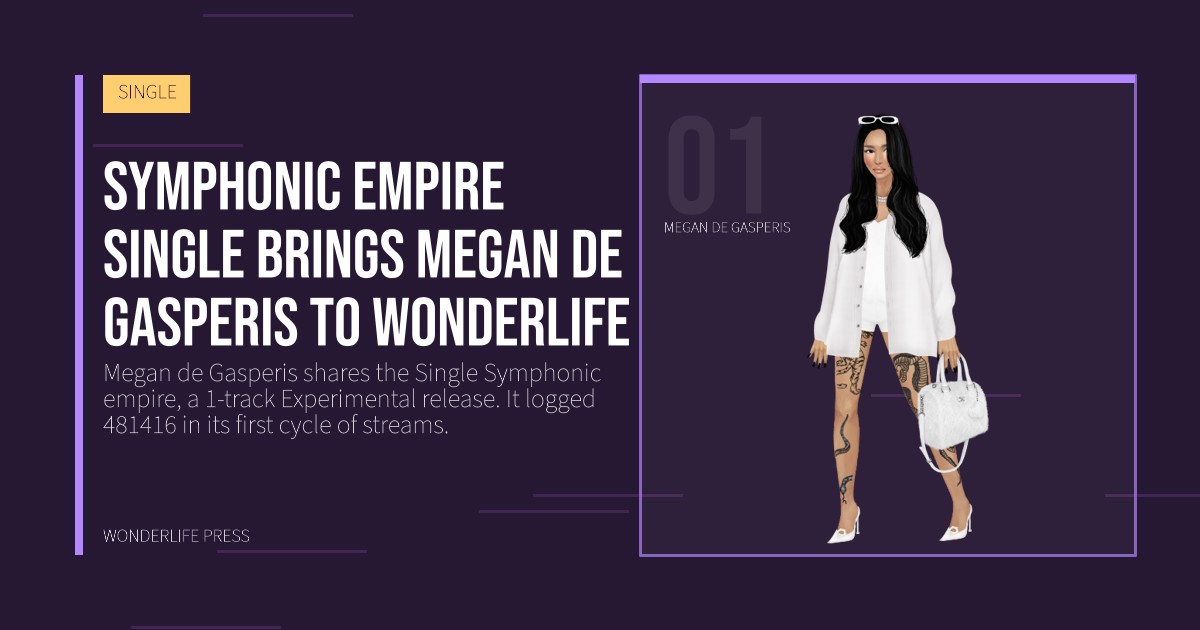 Wonderlife Press: Symphonic empire single brings Megan de Gasperis to Wonderlife. artist portrait. SINGLE.