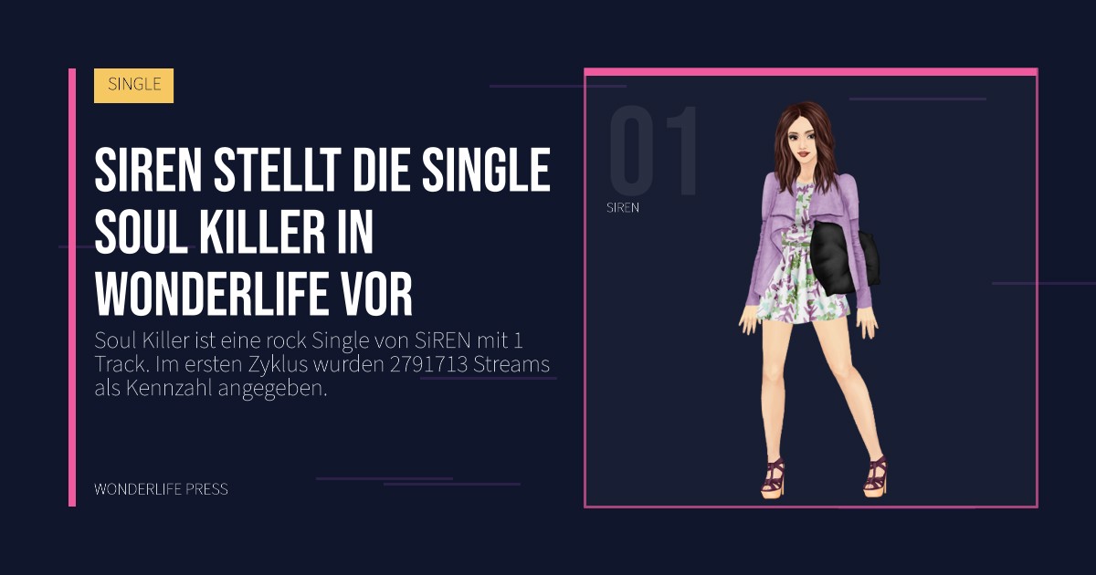 Wonderlife Press: SiREN stellt die Single Soul Killer in Wonderlife vor. Künstlerporträt. SINGLE.