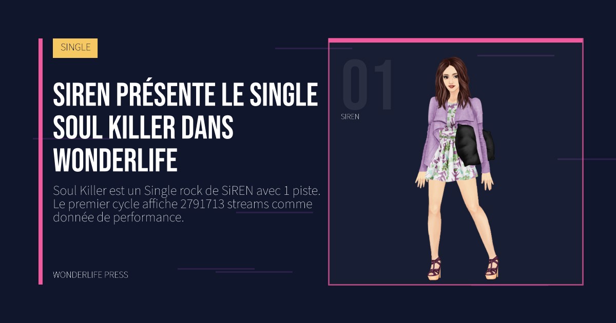Wonderlife Press: SiREN présente le Single Soul Killer dans Wonderlife. portrait des artistes. SINGLE.