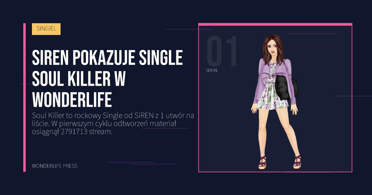 Wonderlife Press: SiREN pokazuje Single Soul Killer w Wonderlife. portret artystów. SINGIEL.