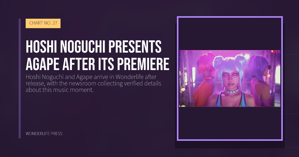 Wonderlife Press: Hoshi Noguchi presents Agape after its premiere. release artwork. CHART NO. 27.
