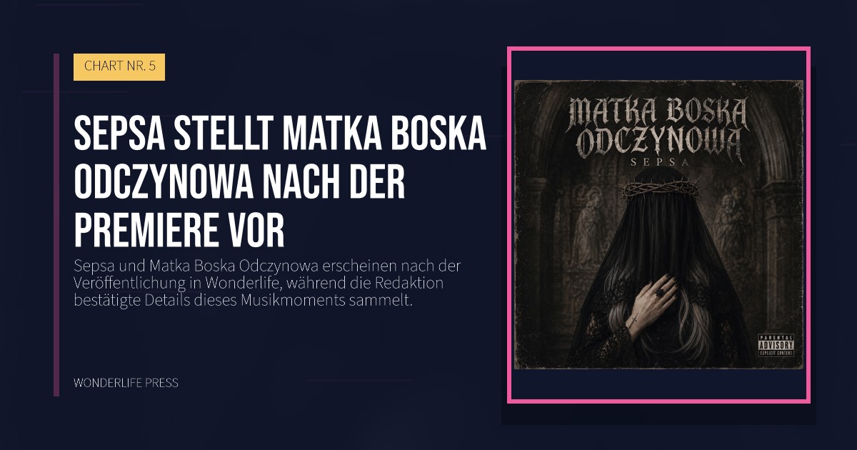 Wonderlife Press: Sepsa stellt Matka Boska Odczynowa nach der Premiere vor. Veröffentlichungscover. CHART NR. 5.