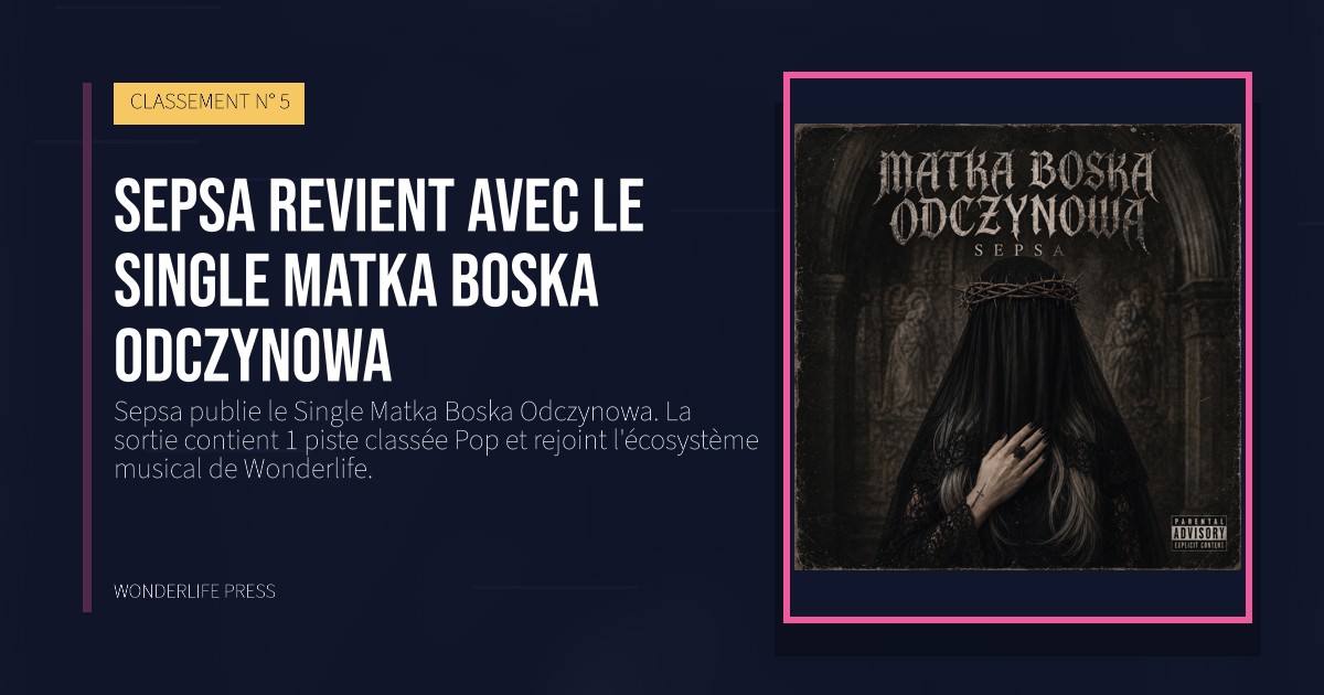 Wonderlife Press: Sepsa revient avec le single Matka Boska Odczynowa. pochette de la sortie. CLASSEMENT N° 5.
