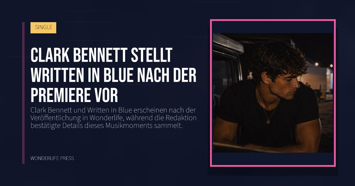 Wonderlife Press: Clark Bennett stellt Written in Blue nach der Premiere vor. Veröffentlichungscover. SINGLE.