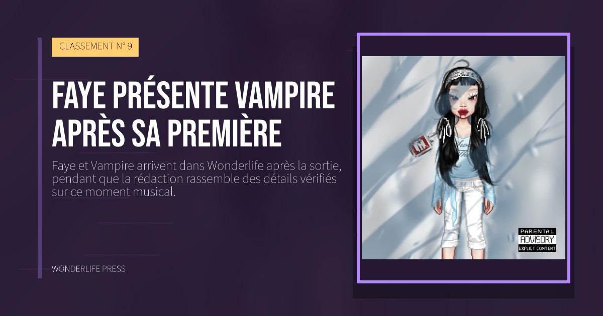Wonderlife Press: Faye présente Vampire après sa première. pochette de la sortie. CLASSEMENT N° 9.
