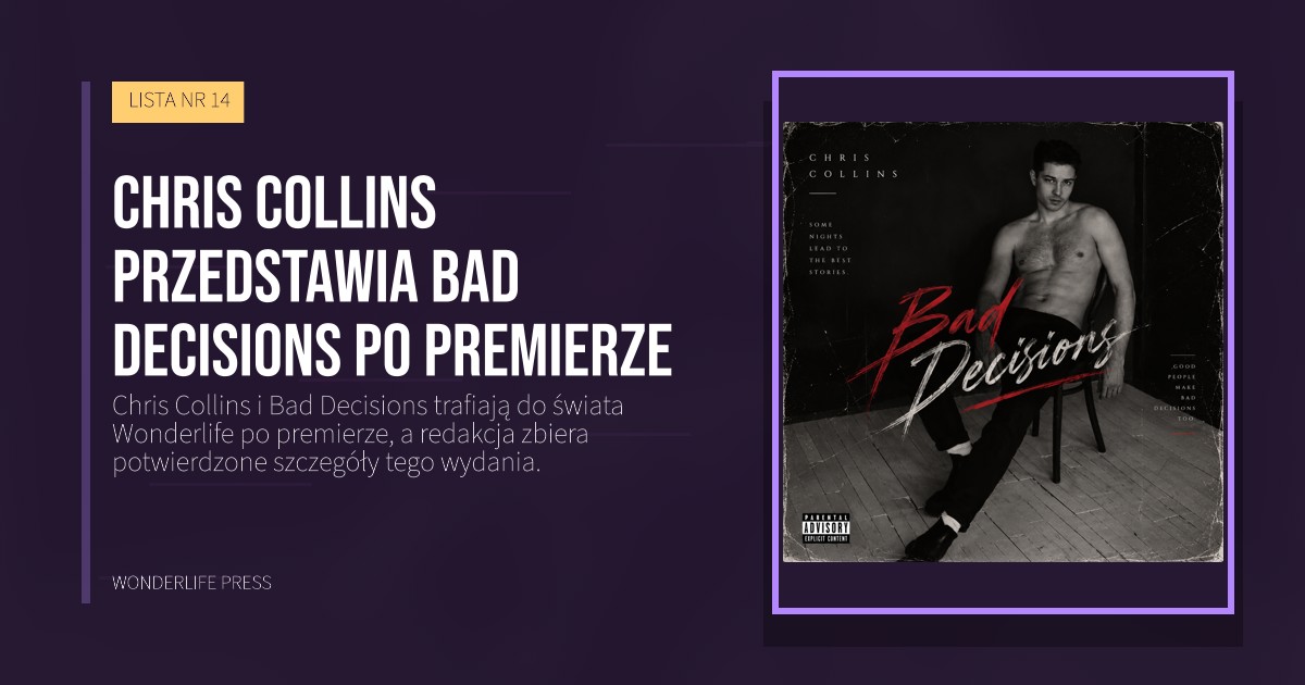 Wonderlife Press: Chris Collins przedstawia Bad Decisions po premierze. okładka wydawnictwa. LISTA NR 14.