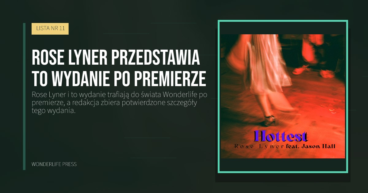 Wonderlife Press: Rose Lyner przedstawia to wydanie po premierze. okładka wydawnictwa. LISTA NR 11.