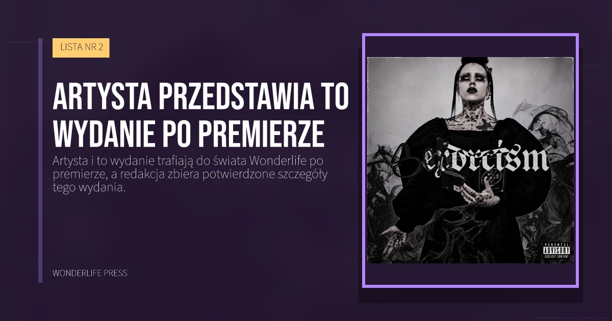 Wonderlife Press: Artysta przedstawia to wydanie po premierze. okładka wydawnictwa. LISTA NR 2.