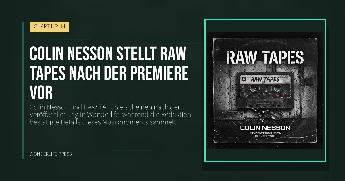 Wonderlife Press: Colin Nesson stellt RAW TAPES nach der Premiere vor. Veröffentlichungscover. CHART NR. 14.