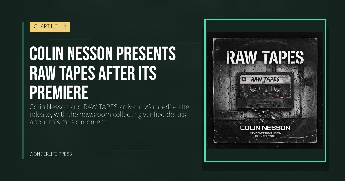 Wonderlife Press: Colin Nesson presents RAW TAPES after its premiere. release artwork. CHART NO. 14.