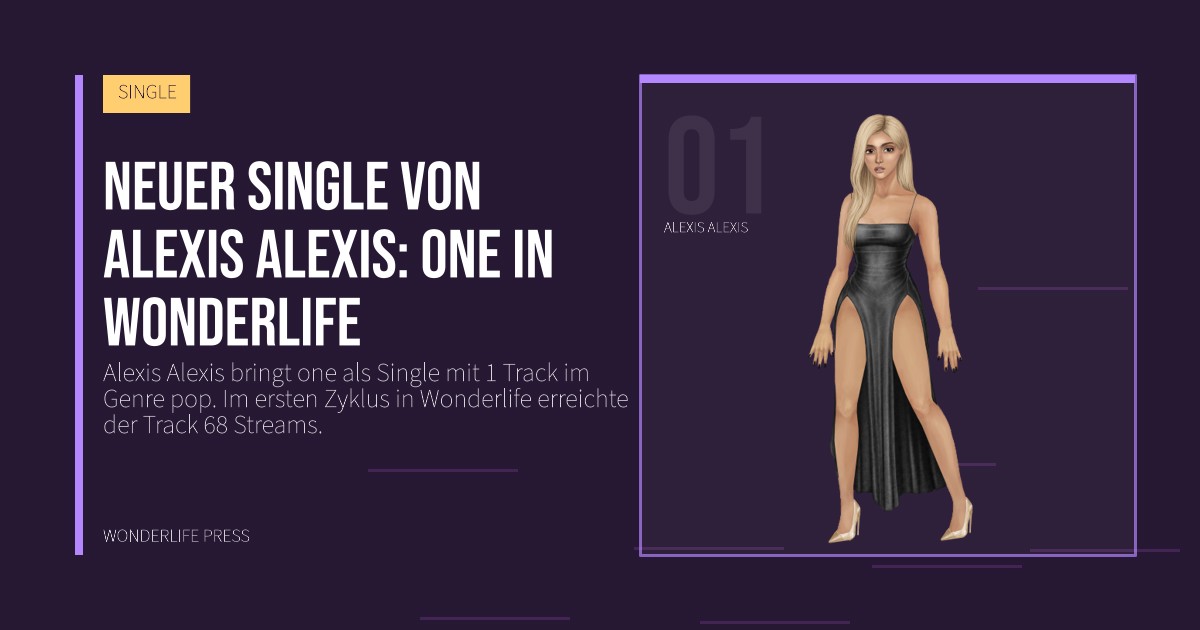 Wonderlife Press: Neuer Single von Alexis Alexis: one in Wonderlife. Künstlerporträt. SINGLE.