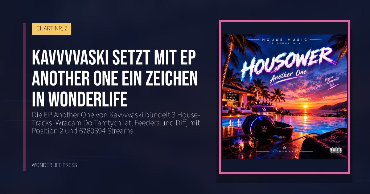 Wonderlife Press: Kavvvvaski setzt mit EP Another One ein Zeichen in Wonderlife. Veröffentlichungscover. CHART NR. 2.