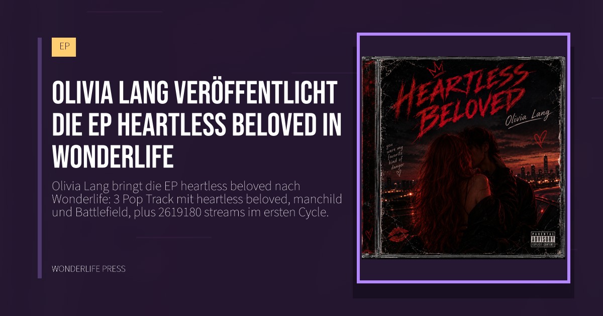 Wonderlife Press: Olivia Lang veröffentlicht die EP heartless beloved in Wonderlife. Veröffentlichungscover. EP.