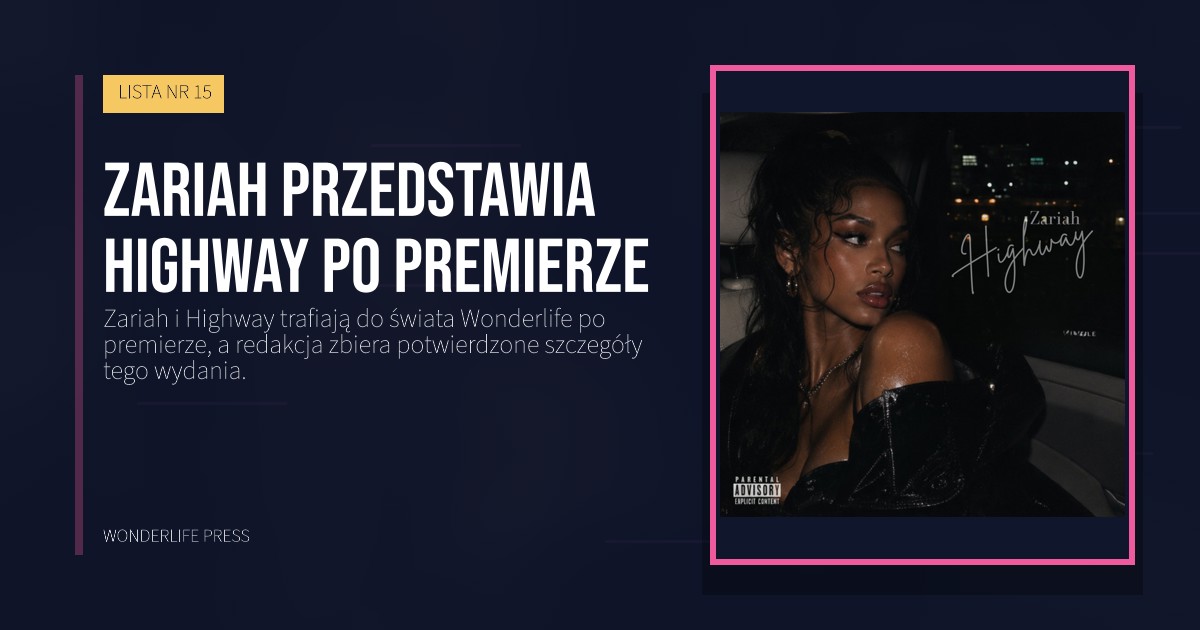 Wonderlife Press: Zariah przedstawia Highway po premierze. okładka wydawnictwa. LISTA NR 15.