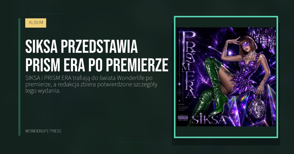 Wonderlife Press: SIKSA przedstawia PRISM ERA po premierze. okładka wydawnictwa. ALBUM.