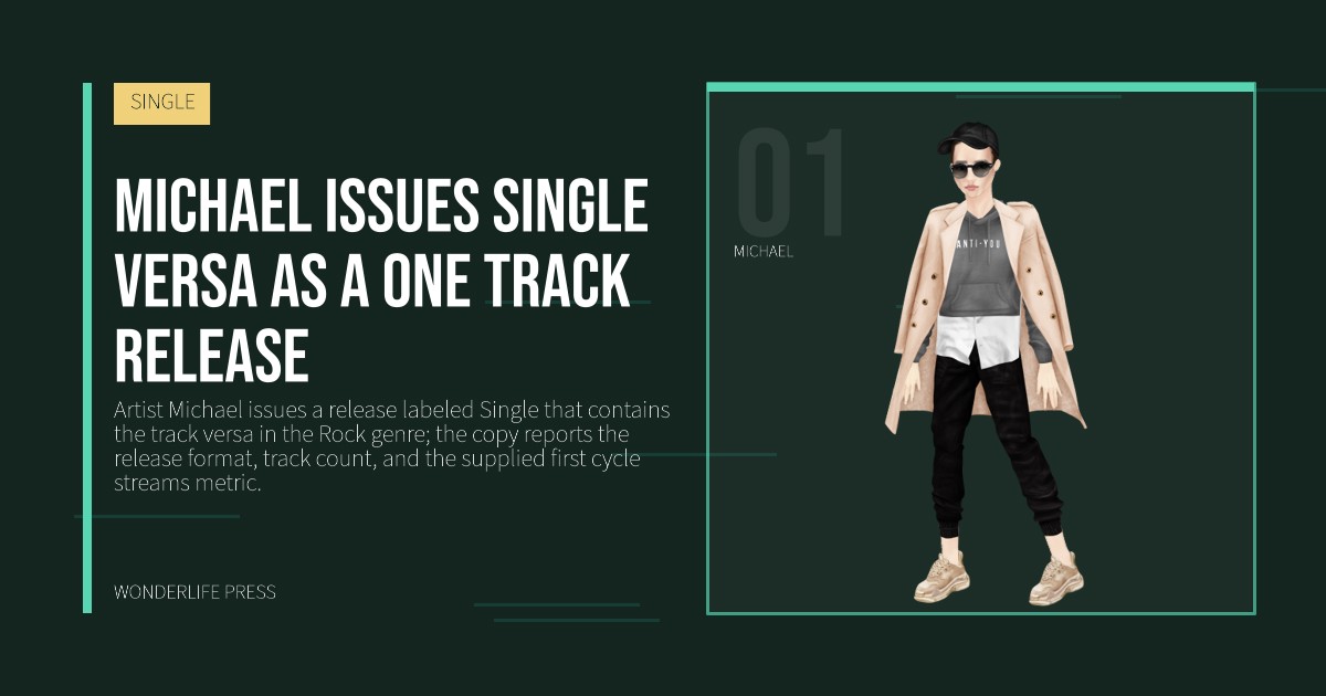 Wonderlife Press: Michael issues single versa as a one track release. artist portrait. SINGLE.