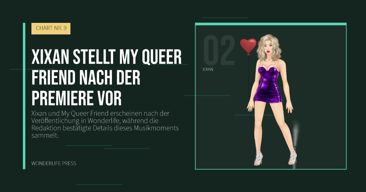 Wonderlife Press: Xixan stellt My Queer Friend nach der Premiere vor. Künstlerporträt. CHART NR. 9.