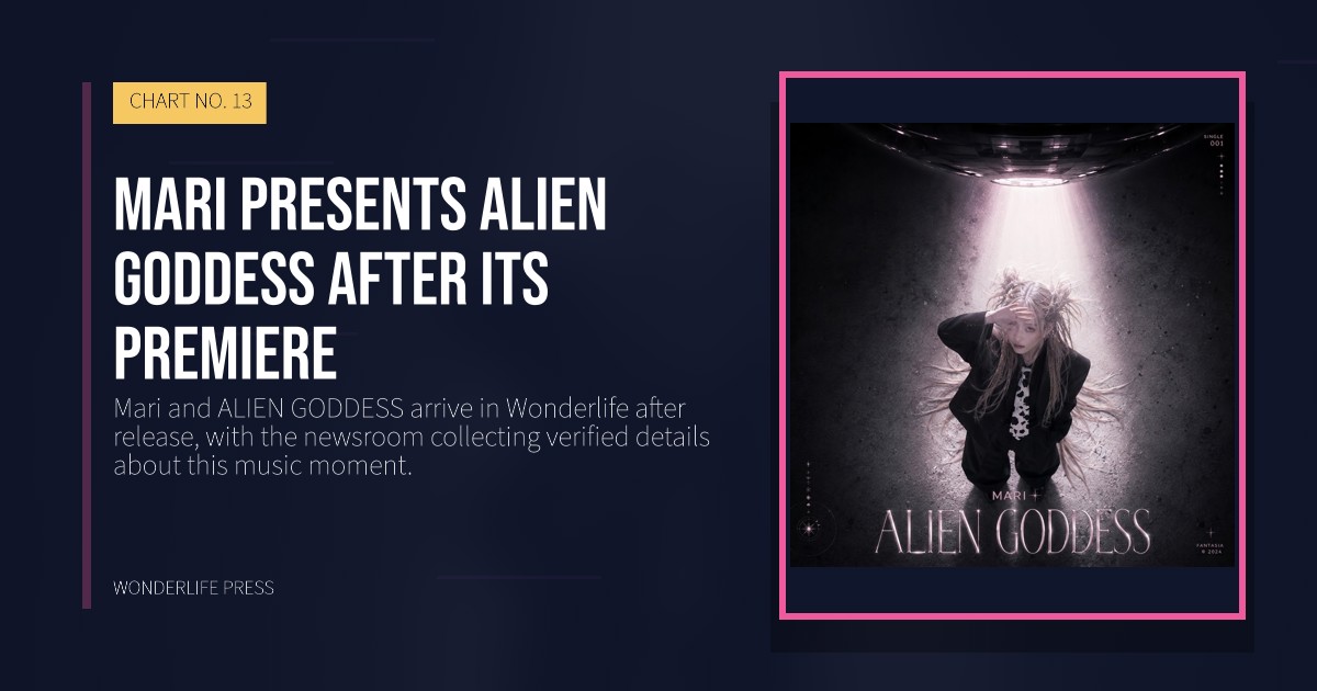 Wonderlife Press: Mari presents ALIEN GODDESS after its premiere. release artwork. CHART NO. 13.