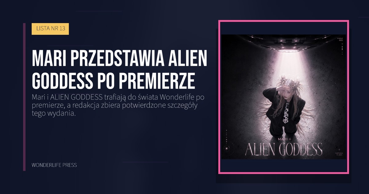 Wonderlife Press: Mari przedstawia ALIEN GODDESS po premierze. okładka wydawnictwa. LISTA NR 13.