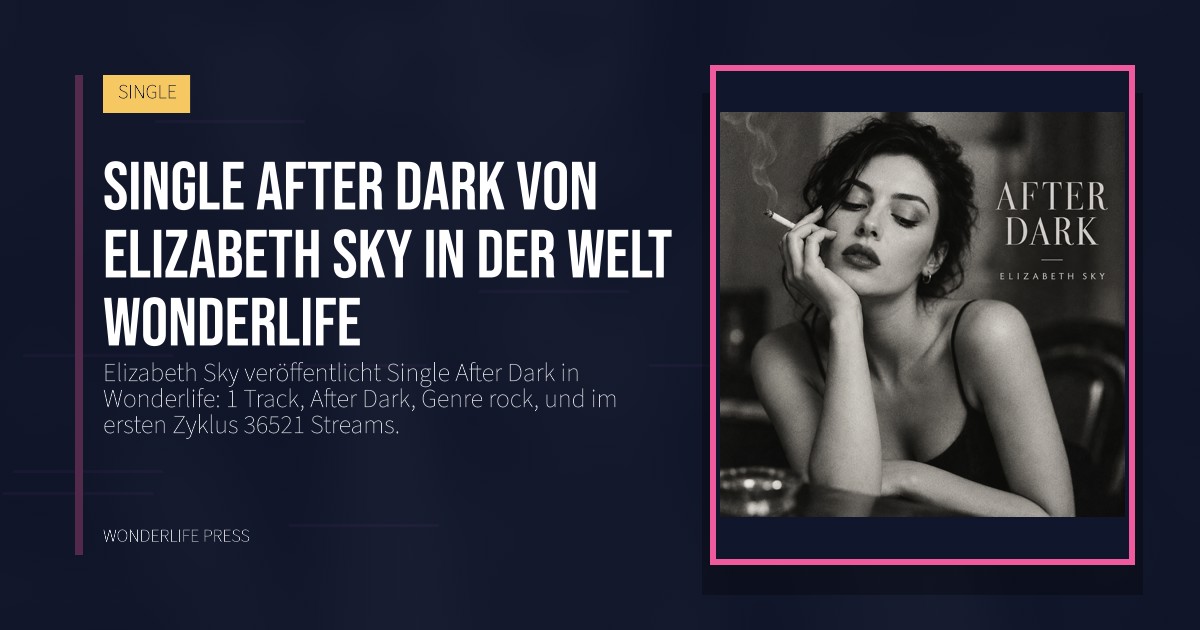 Wonderlife Press: Single After Dark von Elizabeth Sky in der Welt Wonderlife. Veröffentlichungscover. SINGLE.
