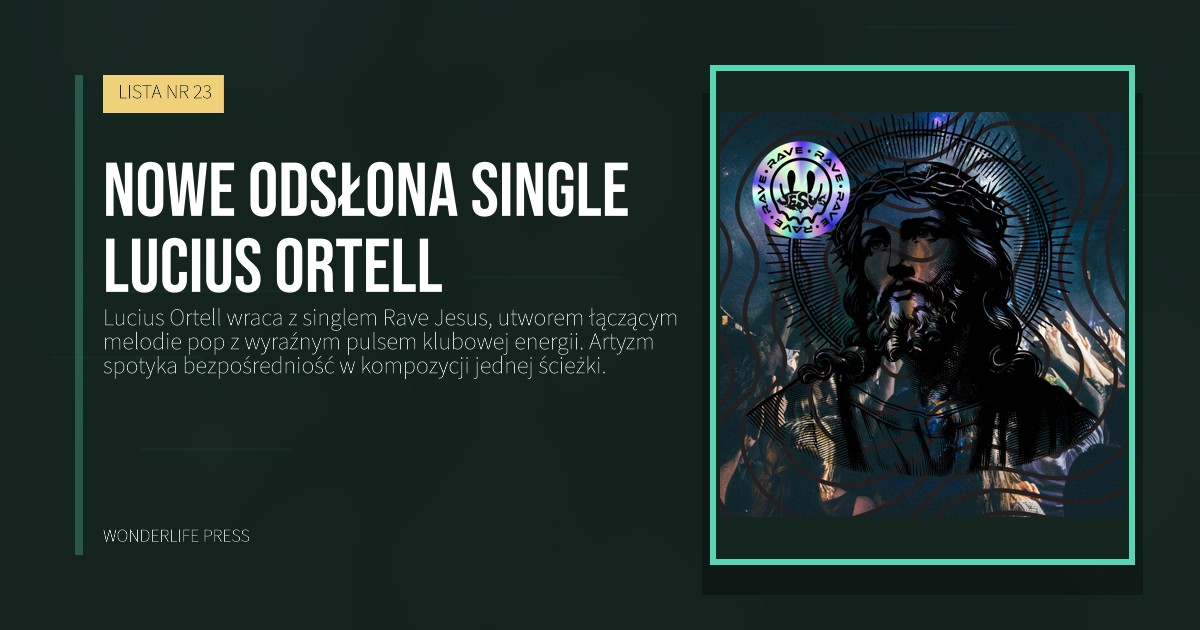 Wonderlife Press: nowe odsłona single Lucius Ortell. okładka wydawnictwa. LISTA NR 23.