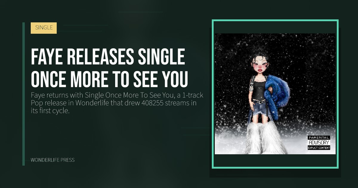 Wonderlife Press: Faye releases Single Once More To See You. release artwork. SINGLE.