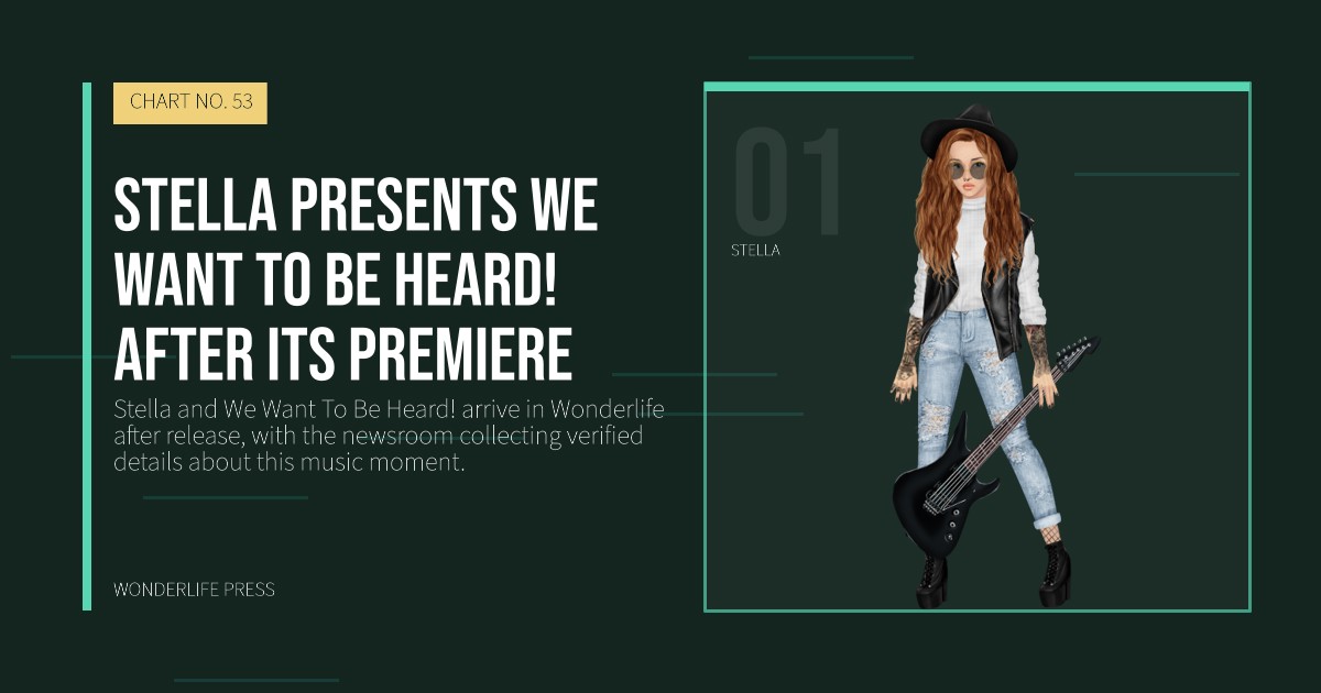 Wonderlife Press: Stella presents We Want To Be Heard! after its premiere. artist portrait. CHART NO. 53.