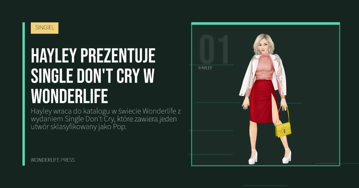 Wonderlife Press: Hayley prezentuje single Don't Cry w Wonderlife. portret artystów. SINGIEL.